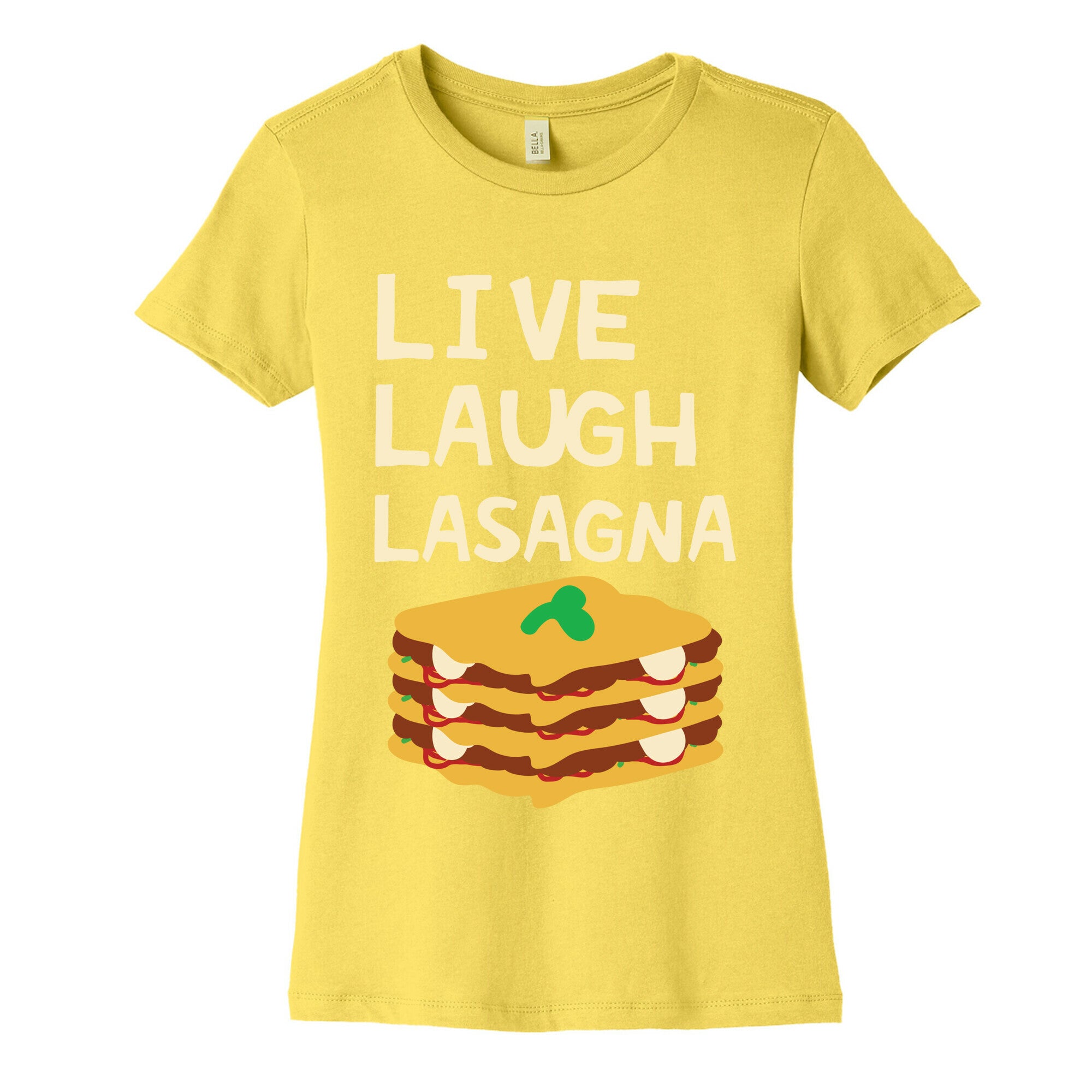 Live Laugh Lasagna Women's Cotton Tee